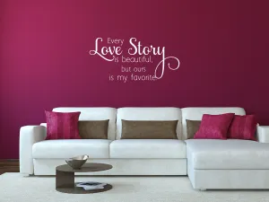 Every Love Story Family Room Wall Decal