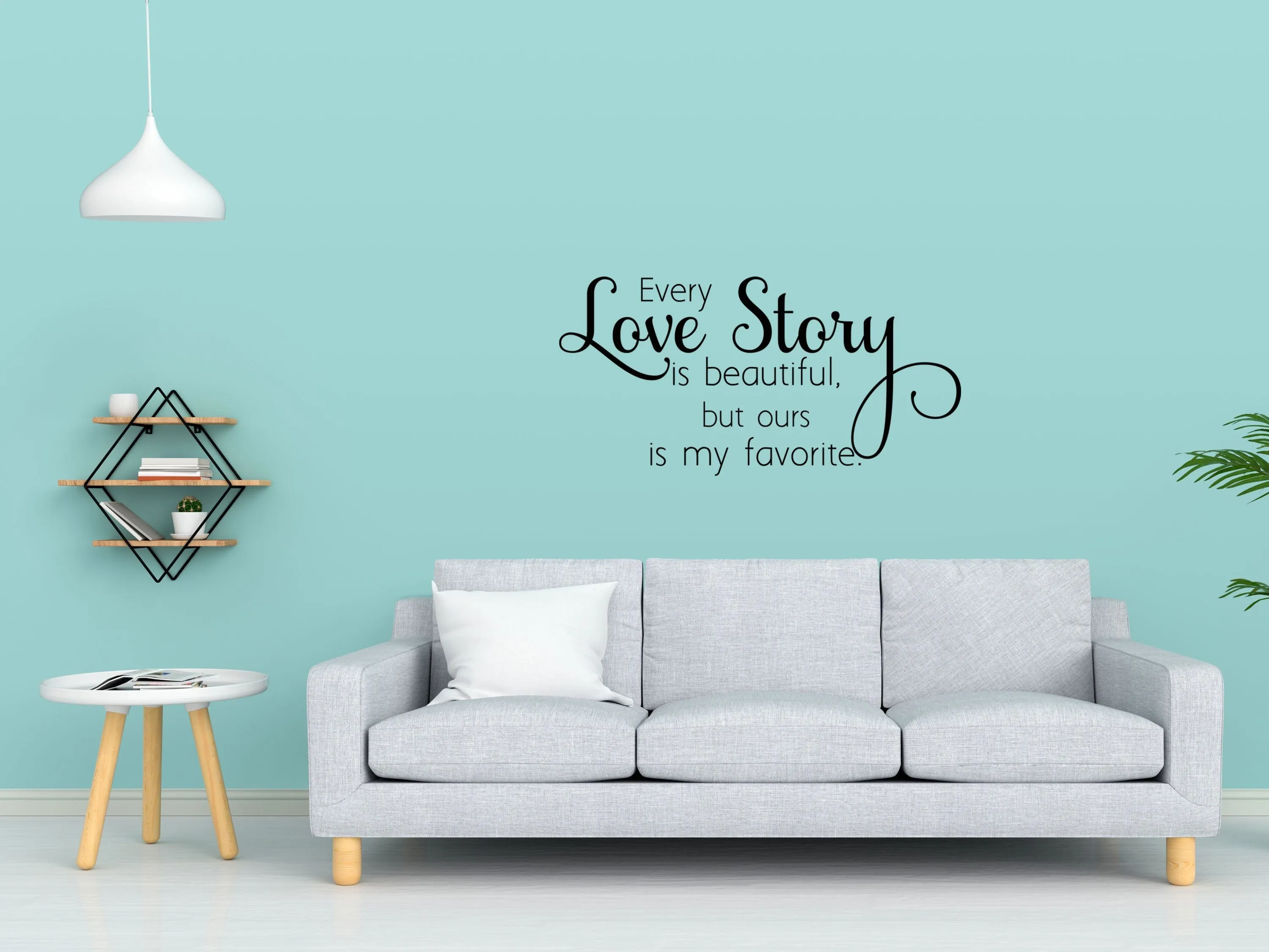 Every Love Story Family Room Wall Decal