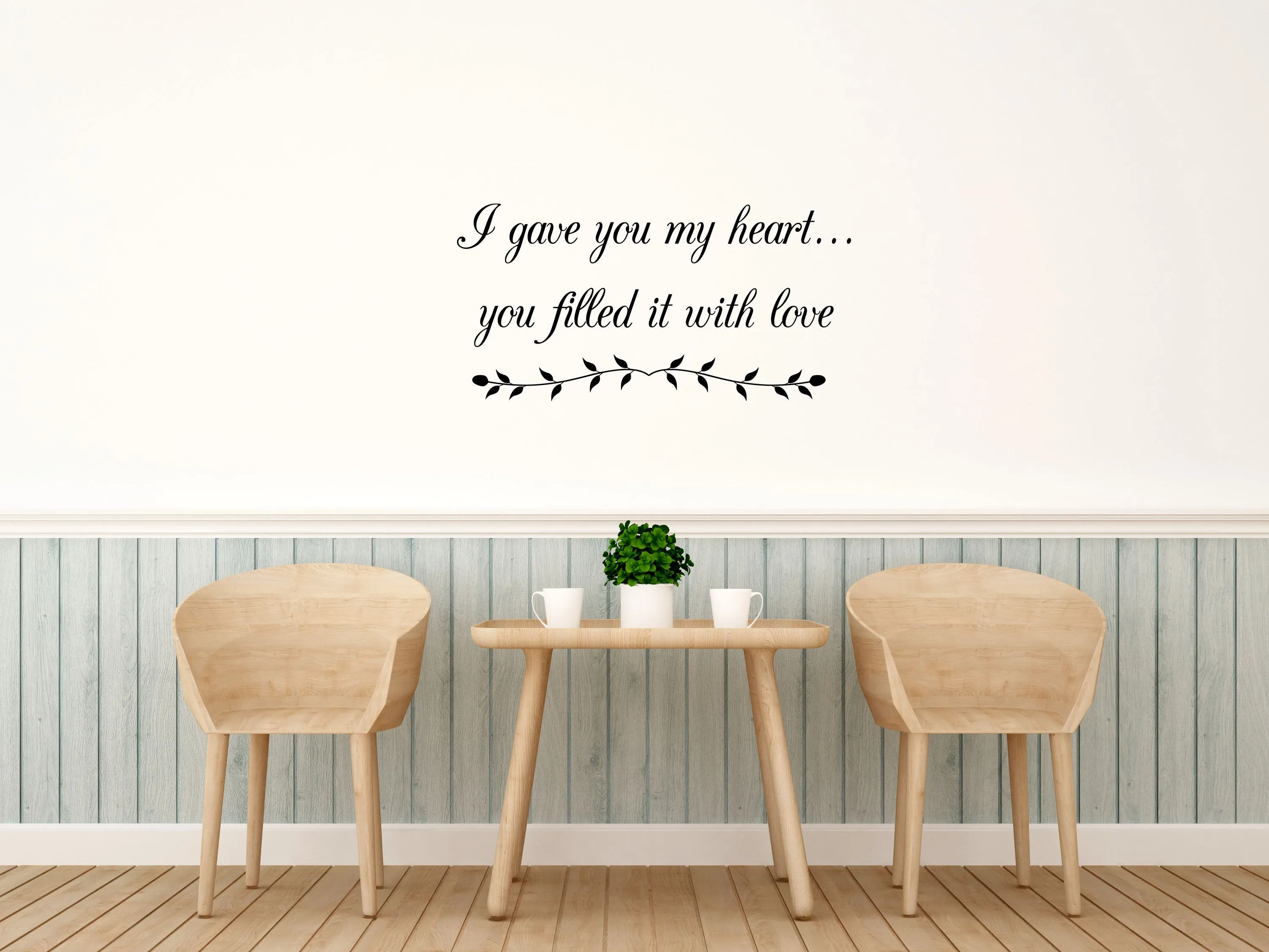 I Gave You My Heart Bedroom Wall Decal