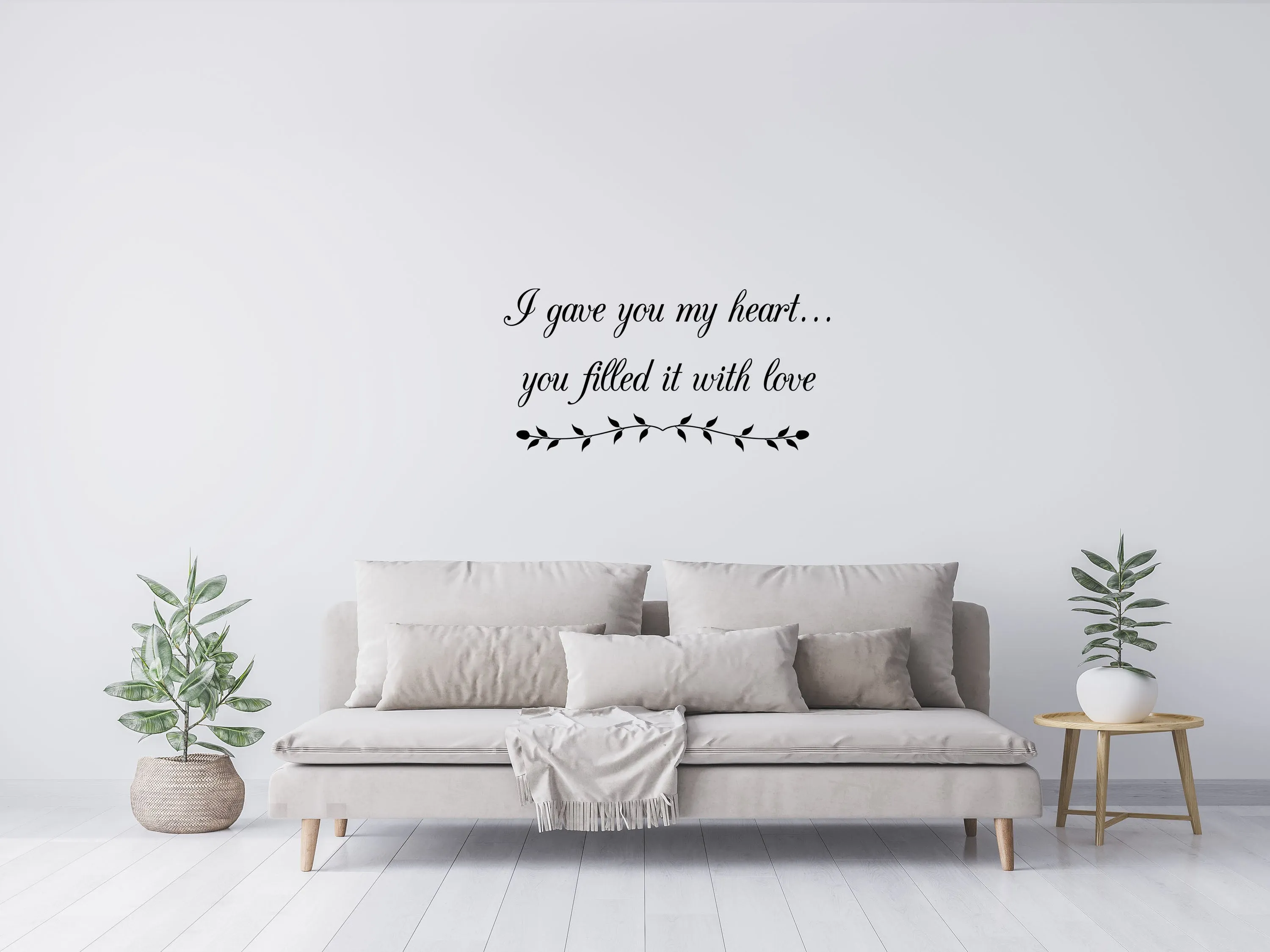 I Gave You My Heart Bedroom Wall Decal