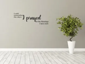 I Still Remember The Days I Prayed Wall Sticker