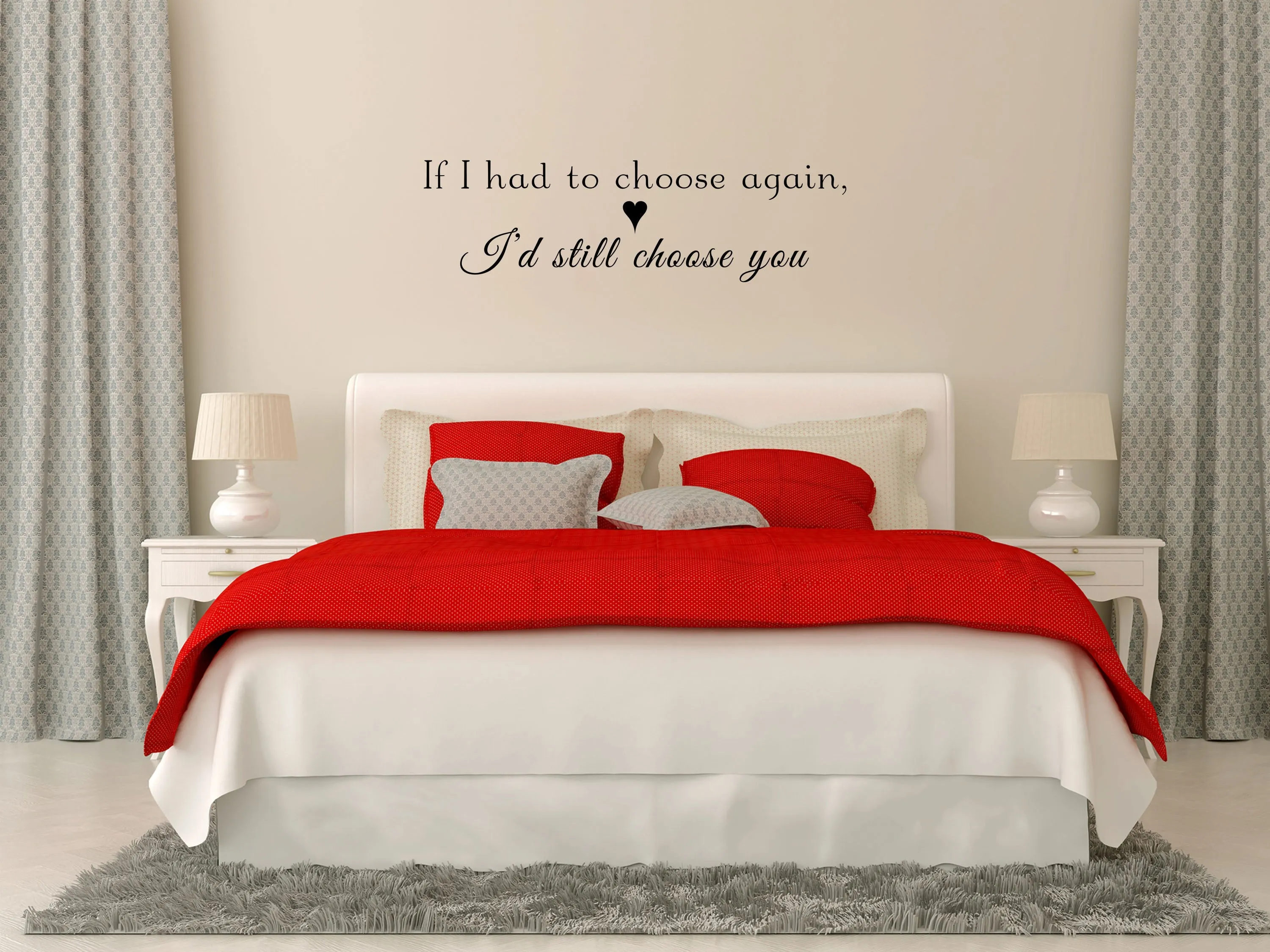 If I Had To Choose Again I'd Still Choose You Love Wall Decal