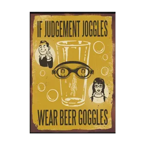 Judgement Joggles Wear Beer Goggles Art Print