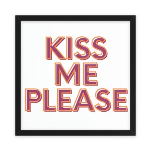 Kiss Me Please Framed Poster