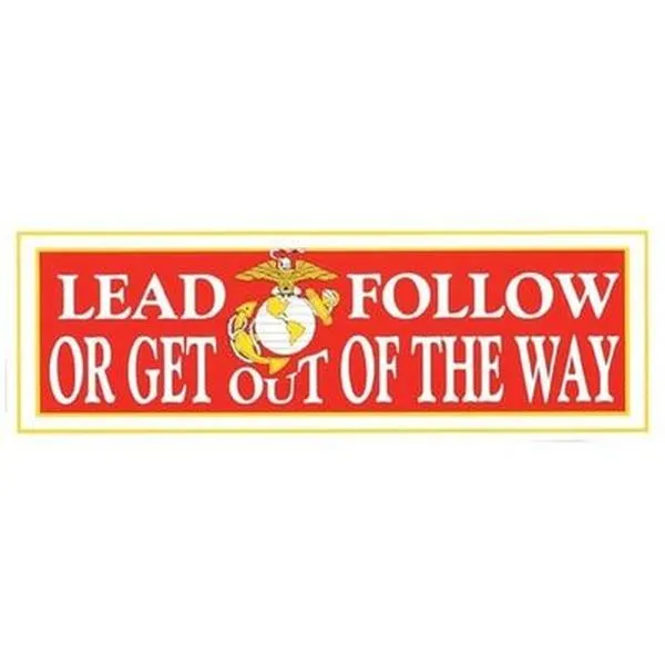 Lead Follow or Get Out Marines Bumper Sticker