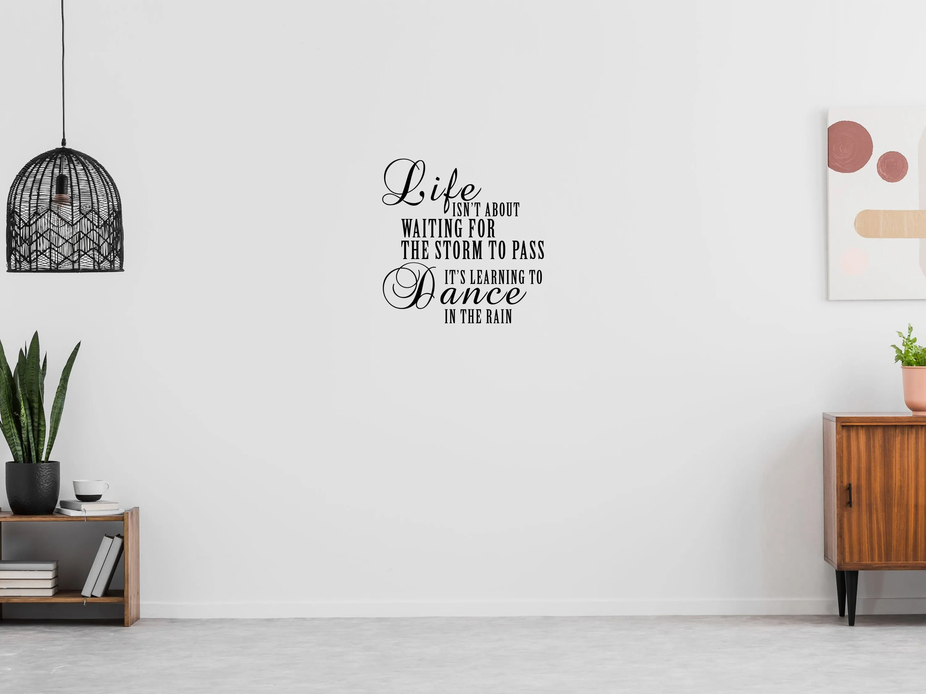 Life Isn't About Waiting For The Storm To Pass Vinyl Wall Decal For Bedroom